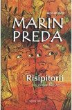 Risipitorii - Paperback brosat - Marin Preda - Cartex