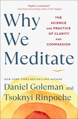 Why We Meditate: The Science and Practice of Clarity and Compassion foto