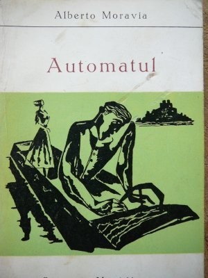 Automatul - Alberto Moravia