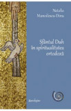 Sfantul Duh in spiritualitatea ortodoxa - Natalia Manoilescu Dinu