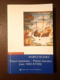 Ovidiu Cristea (coord.) - Marea Neagră: puteri maritime - puteri terestre (sec. XIII - XVIII)