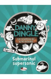 Cumpara ieftin Danny Dingle. Submarinul supersonic - Angie Lake