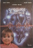 Cardiologie pediatrica &ndash; Ioan Popa, Leonida Bejan, Alice Raica