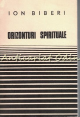 Orizonturi Spirituale - Ion Biberi foto
