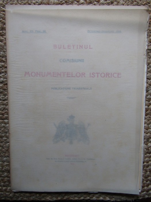 BULETINUL COMISIUNII MONUMENTELOR ISTORICE , PUBLICATIE TRIMESTRIALA , ANUL VII , FASC. 28 , OCTOMBRIE-DECEMBRIE 1914