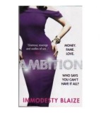 Immodesty Blaze - Ambition - 110533