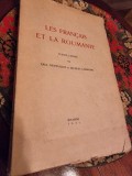 Les Francais et la Roumanie - Paul Desfeuilles, Jacques Lassaigne, 1937, Franceza, Carte Veche