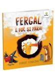 Cumpara ieftin Fergal e foc si para!