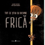 Tot ce stiu eu despre frica - Jaume Copons