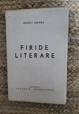 FIRIDE LITERARE -ERNEST BERNEA,1944 foto