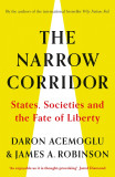 The Narrow Corridor | Daron Acemoglu, James A. Robinson, Viking