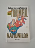 Istorie Helene Carrere d&#039;Encausse Triumful natiunilor