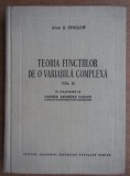 Simion Stoilow - Teoria functiilor de o variabila complexa (volumul 2)