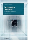 Mari idei ale matematicii. Volumul 3: In culisele Big Data. O abordare statistica - Rafael Lahoz-Beltra