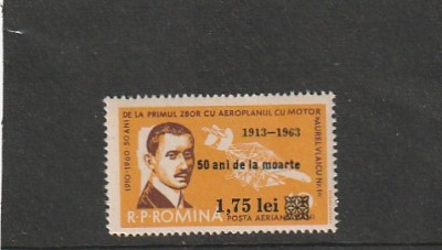 ROMANIA 1963 LP 567 50 DE ANI DE LA MOARTEA LUI A. VLAICU-SUPRATIPAR MNH foto