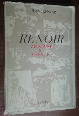 myh 50s - Jean Renoir - Renoir - Zbucium si creatie - ed 1971 foto