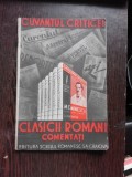 CUVANTUL CRITICII DESPRE COLECTIA CLASICII ROMANI COMENTATI - COLECTIE INGRIJITA DE N. CARTOJAN