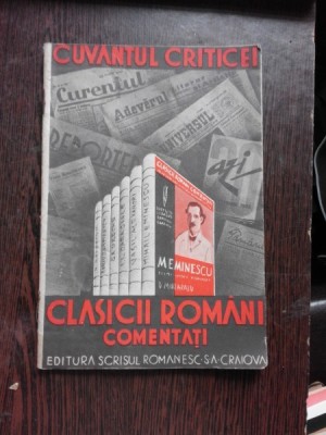 CUVANTUL CRITICII DESPRE COLECTIA CLASICII ROMANI COMENTATI - COLECTIE INGRIJITA DE N. CARTOJAN foto