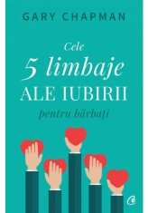 Cele cinci limbaje ale iubirii pentru barbati - Gary Chapman - Curtea Veche
