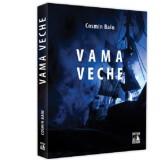 Vama veche, Cosmin Baiu