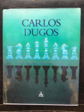 Carlos Dugos - Royal Games in Twenty Paintings