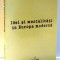 IDEI SI MENTALITATI IN EUROPA MODERNA de CARMEN DIACONESCU , 2009