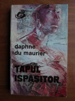 Daphne du Maurier - Tapul ispasitor foto