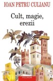 Cult magie erezii - Polirom