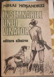Insemnarile unui vanator - Mihai Mosandrei