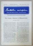 BULLETIN EUROPEEN , TRIBUNE LIBRE FONDEE EN 1950 PAR J. CONSTANTIN DRAGAN , NR.6, 1992