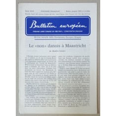 BULLETIN EUROPEEN , TRIBUNE LIBRE FONDEE EN 1950 PAR J. CONSTANTIN DRAGAN , NR.6, 1992