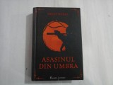 ASASINUL DIN UMBRA - BRENT WEEKS