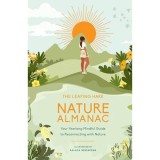 Nature Almanac - Ghid Luna de Luna pentru Mindfulness, Eco-terapie si Spiritualitate