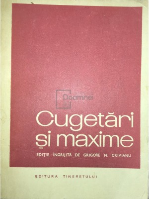 Grigore N. Crivianu - Cugetari si maxime (Editia: 1967) foto