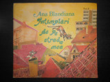 Ana Blandiana - Intamplari de pe strada mea (1988, ilustratii de Doina Botez)