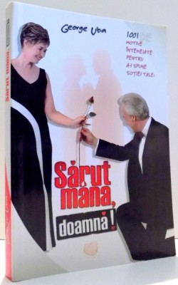 SARUT MANA, DOAMNA de GEORGE UBA , 2007 foto
