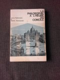 LA PHILOSOPHIE A L HEURE DU DU CONCILE - JERZY KALINOWSKI (CARTE IN LIMBA FRANCEZA)