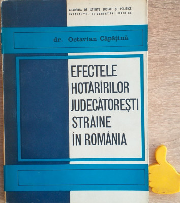 Efectele hotararilor judecatoresti straine in Romania Octavian Capatina foto