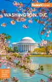 Fodor&#039;s Washington, D.C.: With Mount Vernon and Alexandria