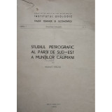 Sergiu Peltz - Studiul petrografic al partii sud-est a Muntilor Calimani (editia 1969)