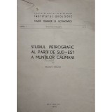 Sergiu Peltz - Studiul petrografic al partii sud-est a Muntilor Calimani (Editia: 1969)