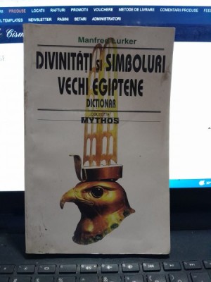 Divinitati si simboluri vechi egiptene, dictionar - Manfred Lurker foto