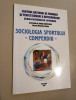 Sociologia sportului - compendiu - Aurel Encutescu