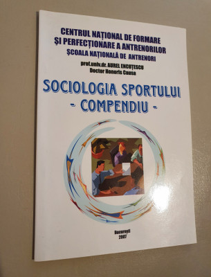 Sociologia sportului - compendiu - Aurel Encutescu foto