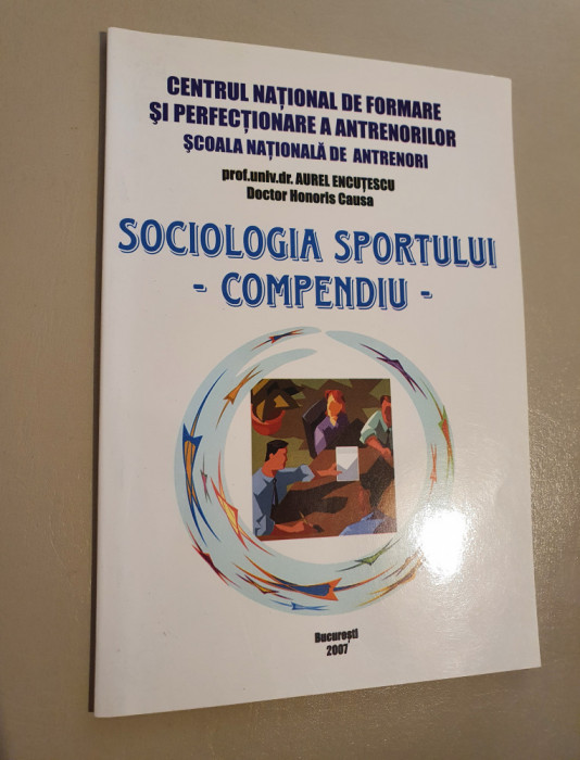 Sociologia sportului - compendiu - Aurel Encutescu