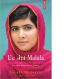 Eu sunt Malala - Malala Yousafzai, Christina Lamb