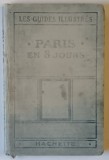 LES GUIDES ILLUSTRES , PARIS EN HUIT JOURS ET UNE JOURNEE A VERSAILLES , 1925