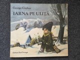 IARNA PE ULITA - George Cosbuc