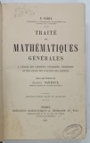 TRAITE DE MATHEMATIQUES GENERALES par E. FABRY , 1911