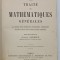 TRAITE DE MATHEMATIQUES GENERALES par E. FABRY , 1911